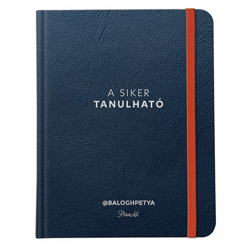 Tervezőnaptár PLANALL New Classic B/5 heti Balogh Petya - A siker tanulható bianco